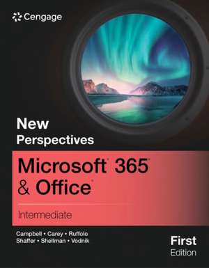 New Perspectives Microsoft 365 & Office Intermediate, First Edition de Jennifer Campbell