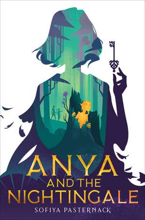 Anya and the Nightingale de Sofiya Pasternack