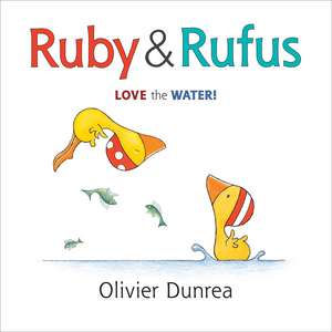 Ruby & Rufus de Olivier Dunrea