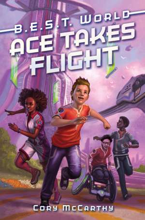 Ace Takes Flight de Cory McCarthy