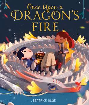 Once Upon a Dragon's Fire de Beatrice Blue