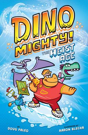 The Heist Age: Dinosaur Graphic Novel de Doug Paleo