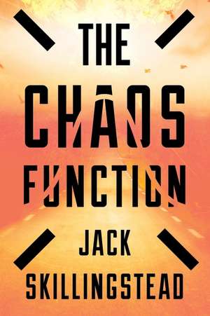 The Chaos Function de Jack Skillingstead