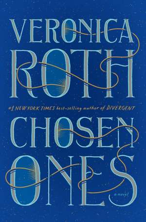 Chosen Ones de Veronica Roth