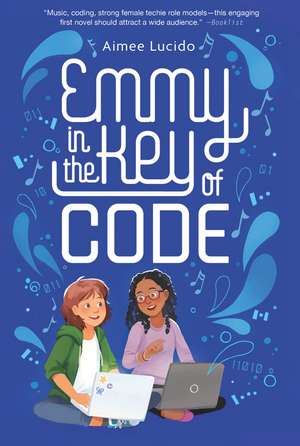 Emmy in the Key of Code de Aimee Lucido