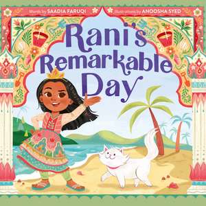 Rani's Remarkable Day de Saadia Faruqi