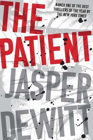 The Patient de Jasper DeWitt