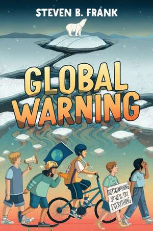 Global Warning de Steven B. Frank