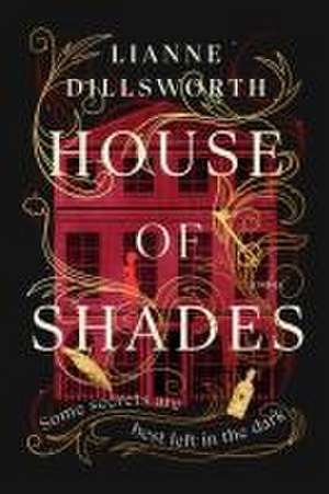 House of Shades de Lianne Dillsworth