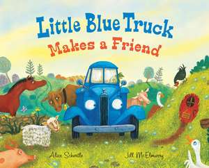 Little Blue Truck Makes a Friend: A Friendship Book for Kids de Alice Schertle