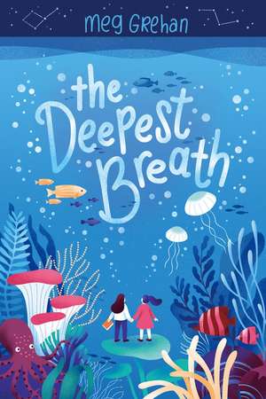 The Deepest Breath de Meg Grehan