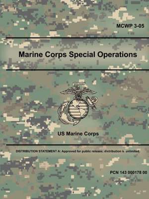 Marine Corps Special Operations (MCWP 3-05) de Us Marine Corps