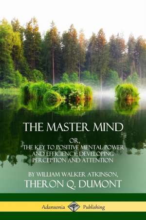 The Master Mind de William Walker Atkinson