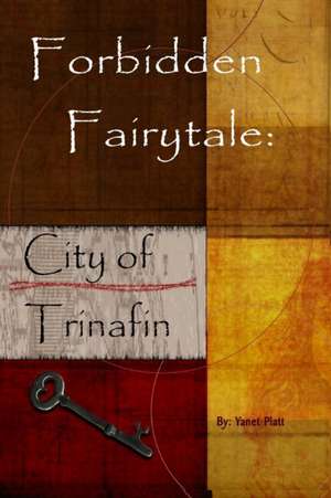 Forbidden Fairytale de Yanet Platt