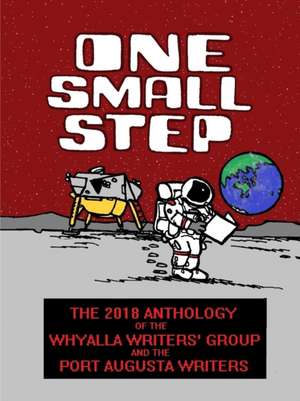 Whyalla Writers' Group: One Small Step