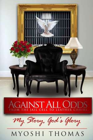 Against All Odds de Myoshi Thomas