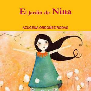 El Jardin de Nina de Azucena Ordoñez Rodas