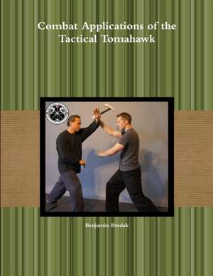 Combat Applications of the Tactical Tomahawk de Benjamin Bradak