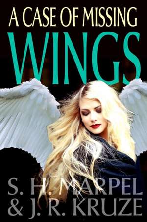 A Case of Missing Wings de J. R. Kruze