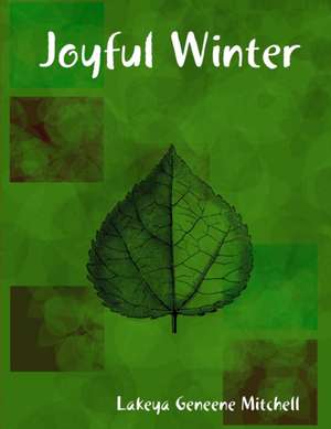 Joyful Winter de Lakeya Geneene Mitchell