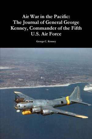 Air War in the Pacific de George C. Kenney