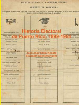 Elecciones en Puerto Rico, 1899-1964 de Juan Jose Nolla-Acosta