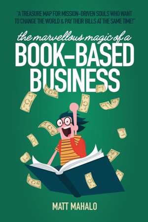 The Book-Based Business de Matt Mahalo