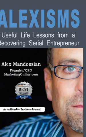 Alexisms de Alex Mandossian