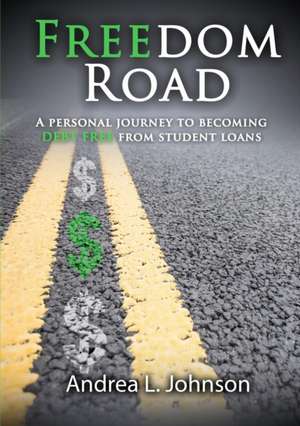 Freedom Road de Andrea L. Johnson