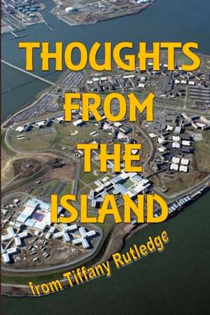Thoughts From The Island de Tiffany Rutledge