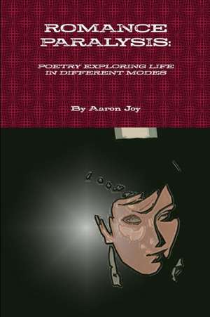 ROMANCE PARALYSIS de Aaron Joy
