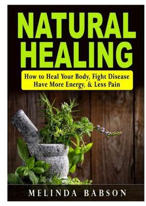 Natural Healing de Melinda Babson