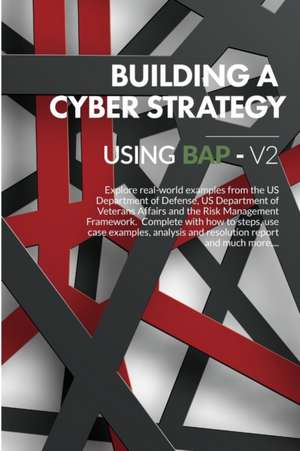 Building a Cyber Strategy using BAP Vol 2 de Jeffrey Lush