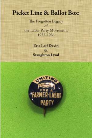 Picket Line & Ballot Box de Eric Leif Davin