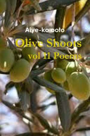 Olive Shoots de Aiye-Ko Ooto