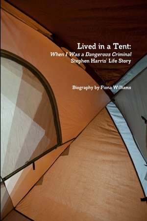 Lived in a Tent de Fiona Williams