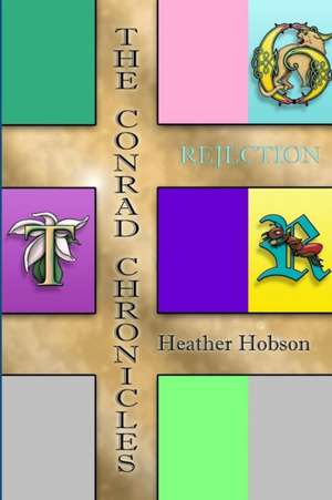 The Conrad Chronicles de Heather Hobson