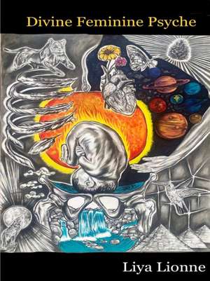 Divine Feminine Psyche de Liya Lionne