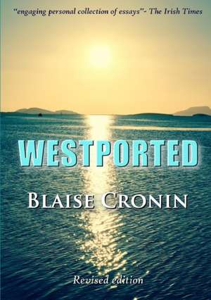 WESTPORTED de Blaise Cronin