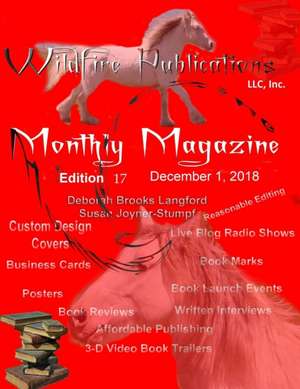 WILDFIRE PUBLICATIONS MAGAZINE DECEMBER 1, 2018 ISSUE, EDITION 17 de Deborah Brooks Lang Susan Joyner-Stumpf