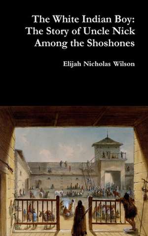 The White Indian Boy de Elijah Nicholas Wilson