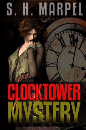 Clocktower Mystery de S. H. Marpel