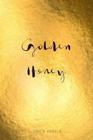 Golden Honey de Erica Varela