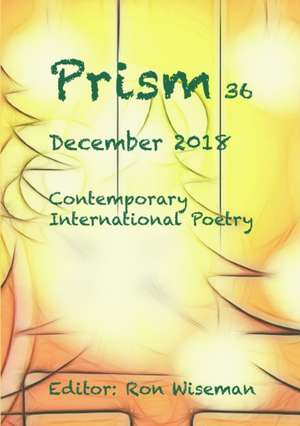 Prism 36 - December 2018 de Ronald Wiseman