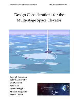 Design Considerations for the Multi-stage Space Elevator de John Knapman