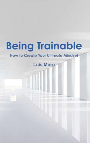 Being Trainable de Luis Moro