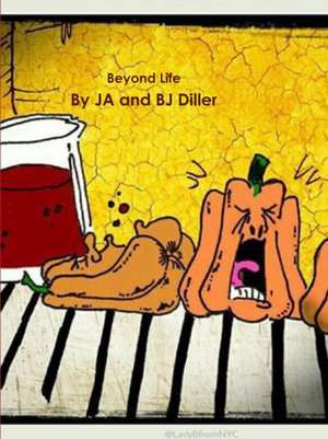 Beyond Life de J A Diller