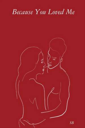 Because You Loved Me de Sb