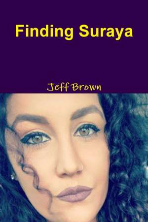 Finding Suraya de Jeff Brown