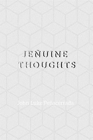 Je?uine Thoughts de John Luke Peñacerrada